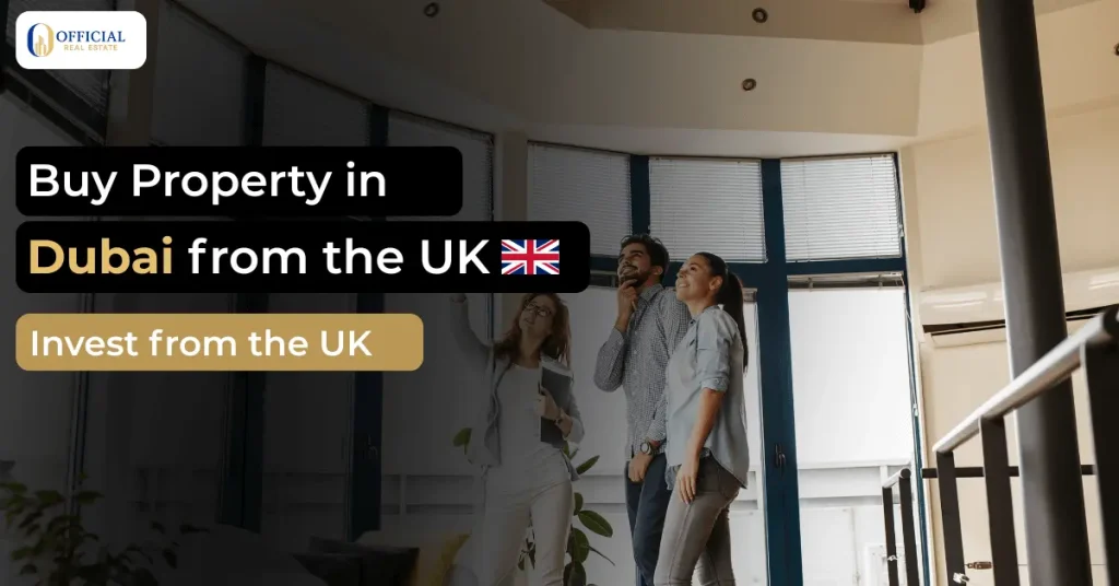 How to Buy Property in Dubai from the UK